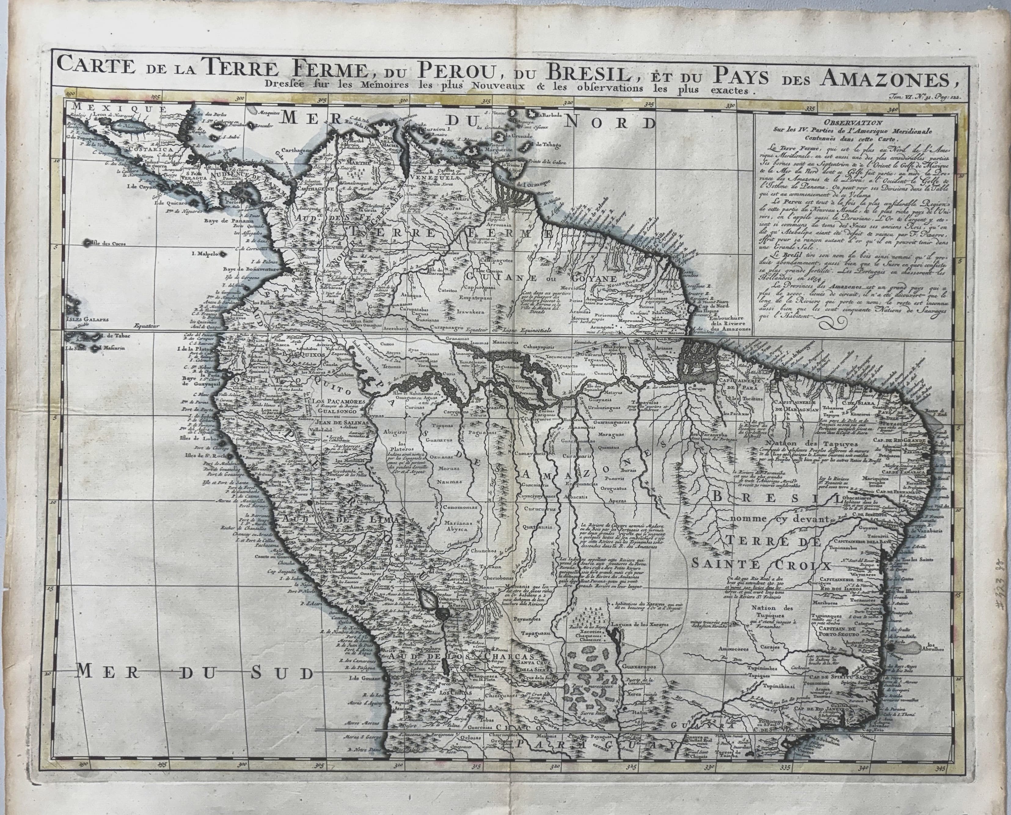 CARTE DE LA TERRE FERME, DU PEROU, DU BRESIL, ET DU PAYS DES AMAZONES, Dressée sur les Mémoires les plus Nouveaux & les observations les plus exactes.